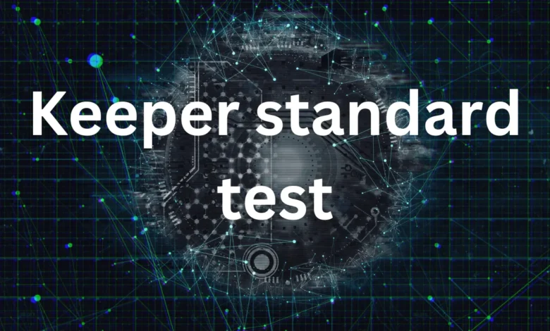 keeper standard test