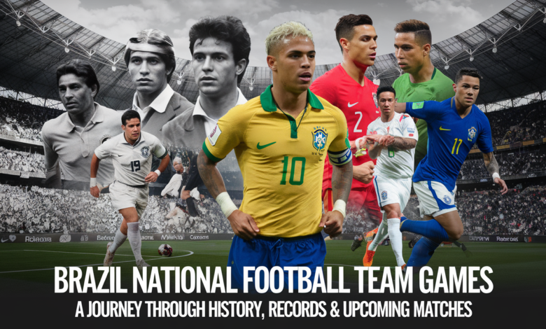 Brazil National Football Team Games